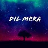 Dil Mera artwork