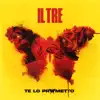 Te lo prometto - Single album lyrics, reviews, download