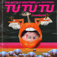 Galantis & NGHTMRE - Tu Tu Tu (That's Why We) [feat. Liam O'Donnell] artwork