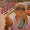 Kids (Remixes) - Single album lyrics, reviews, download