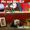 Me and Mrs Elf - Single