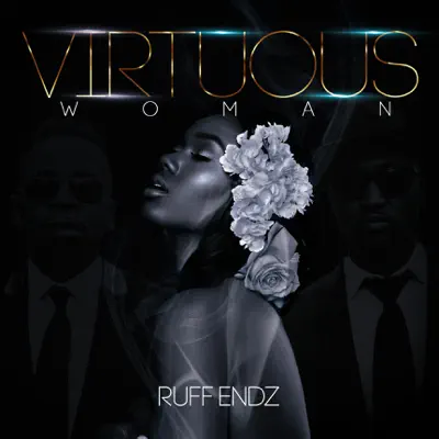 Virtuous Woman - Single - Ruff Endz