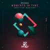 Stream & download Moments in Time - Single