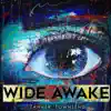 Wide Awake - Single album lyrics, reviews, download