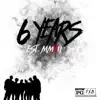 6 Years - Single album lyrics, reviews, download