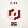 Feldub - Step Along (feat. U-Brown)
