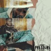 Pressure (Oh My Goodness) - Single