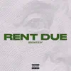 Rent Due - Single album lyrics, reviews, download