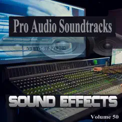 Television and Film Soundtrack Effects, Vol. 50 by Pro Audio Soundtracks album reviews, ratings, credits