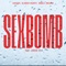Sexbomb (feat. Louise CS) - Loafers, Blinded Hearts & Jungle Jonsson lyrics