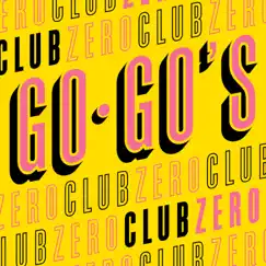 Club Zero - Single by The Go-Go's album reviews, ratings, credits