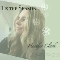 Tis the Season by Heather Clark album reviews, ratings, credits
