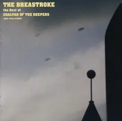 The Breastroke - The Best of Coaltar of the Deepers by Coaltar Of The Deepers album reviews, ratings, credits