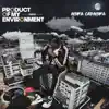 Product of My Environment album lyrics, reviews, download