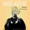 Breathe (feat. Lady Alma) - Miza lyrics