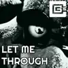 Let Me Through (feat. Dolvondo) song lyrics