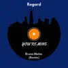 You're Mine (Bruno Motta Remix) - Single album lyrics, reviews, download