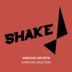 Shake NYE Selection by Various Artists album reviews, ratings, credits