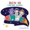 Ben 10 Theme Song - Little Ditto lyrics