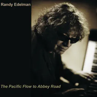 baixar álbum Randy Edelman - The Pacific Flow To Abbey Road