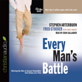 Every Man's Battle: Winning the War on Sexual Temptation One Victory at a Time - Stephen Arterburn, Fred Stoeker &amp; Mike Yorkey Cover Art