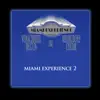 Miami Experience 2 album lyrics, reviews, download