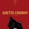 Ghetto Cowboy artwork