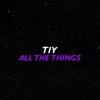 All the Things - Single