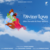 Divine Love (Shiv Parvati Ki Prem Kahani) - Akash Sharma