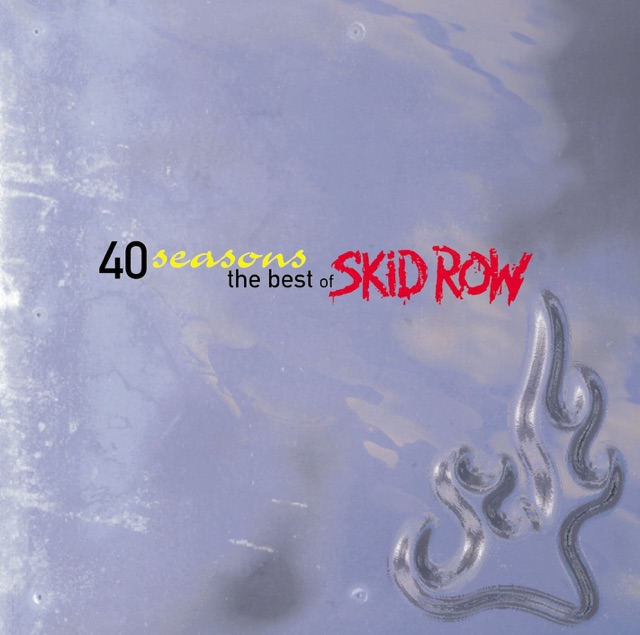 40 Seasons - The Best of Skid Row