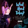 Stream & download What About Today? Live at 54 Below