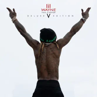 Tha Carter V (Deluxe) by Lil Wayne album reviews, ratings, credits