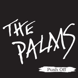 The Palms - Push Off