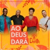 Ao Deus Dará - Single