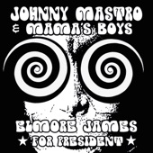 Johnny Mastro & Mama's Boys - One More Time