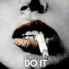 Stream & download Do It - Single