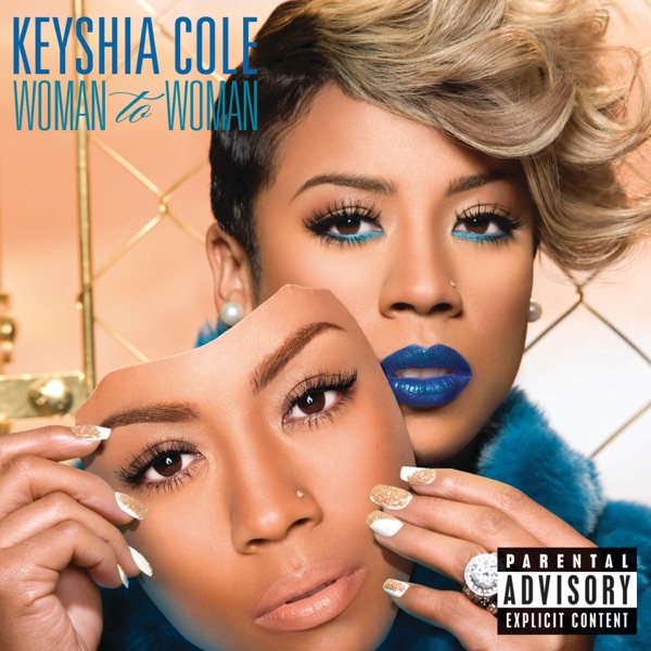 Woman to Woman - Keyshia Cole