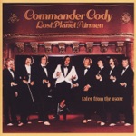Commander Cody & His Lost Planet Airmen - Tina Louise