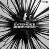 Stream & download Extended Darkness