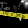 Keep It Bottëm