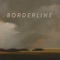 Borderline (feat. Kristina Train) - John Mailander lyrics