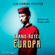 Ilja Leonard Pfeijffer & Ira Wilhelm - Grand Hotel Europa