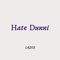Hate Dunni - Lazce lyrics