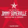 The Very Best of Jimmy Somerville, Bronski Beat & the Communards (Collector's Edition) album lyrics, reviews, download