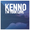 I'm Your Love - Single