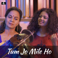 Anwesshaa & Sangeeta Shankar - Tum Jo Mile Ho - Single artwork