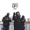 Stream & download Next Up (feat. 1011), Pt. 2