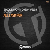 Block & Crown - All I Ask For