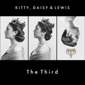 Kitty, Daisy & Lewis - Baby Bye Bye