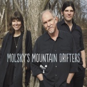 Molsky's Mountain Drifters - Down the Road Somewhere